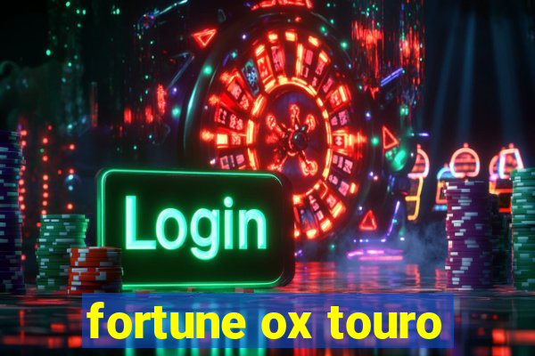 fortune ox touro